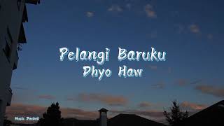 Dhyo Haw - Pelangi Baruku -