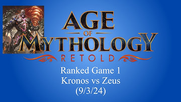 Age of Mythology Retold Ranked 1 Kronos vs Zeus (9/3/24)