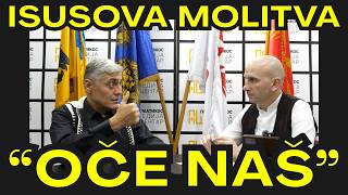 Isusova Molitva Oče Naš - Dr Miroljub Petrović