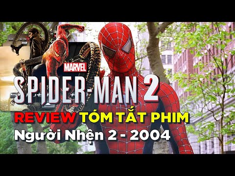 Review Tóm Tắt Phim: Người nhện 2 – Spider Man 2
