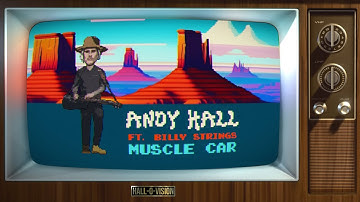 Andy Hall feat. @billystrings  - "Muscle Car" (Official Video)