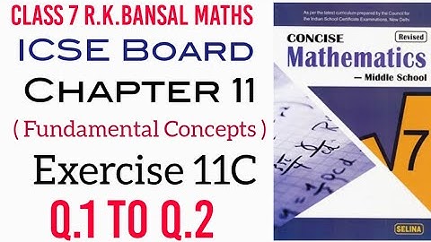 Exercise 11C Q.1 to Q.2 Class 7 Maths ICSE Board Selina Publisher