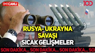 Rusya-Ukrayna Savaşı son dakika gelişmeleri!