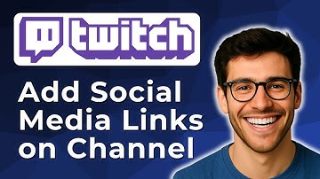 How to add social media links on Twitch channel [2025 Easy Guide]