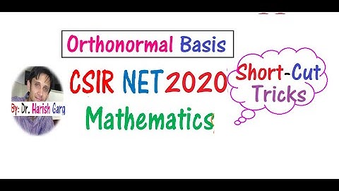 Orthonormal basis Linear Algebra Questions | CSIR NET 2020 Mathematics