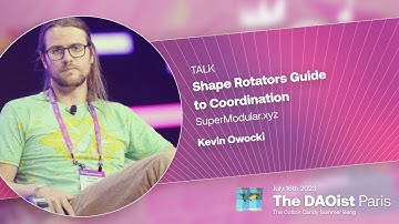 🗺️ 11 - Shape Rotators Guide to Coordination - SuperModular - Kevin Owocki