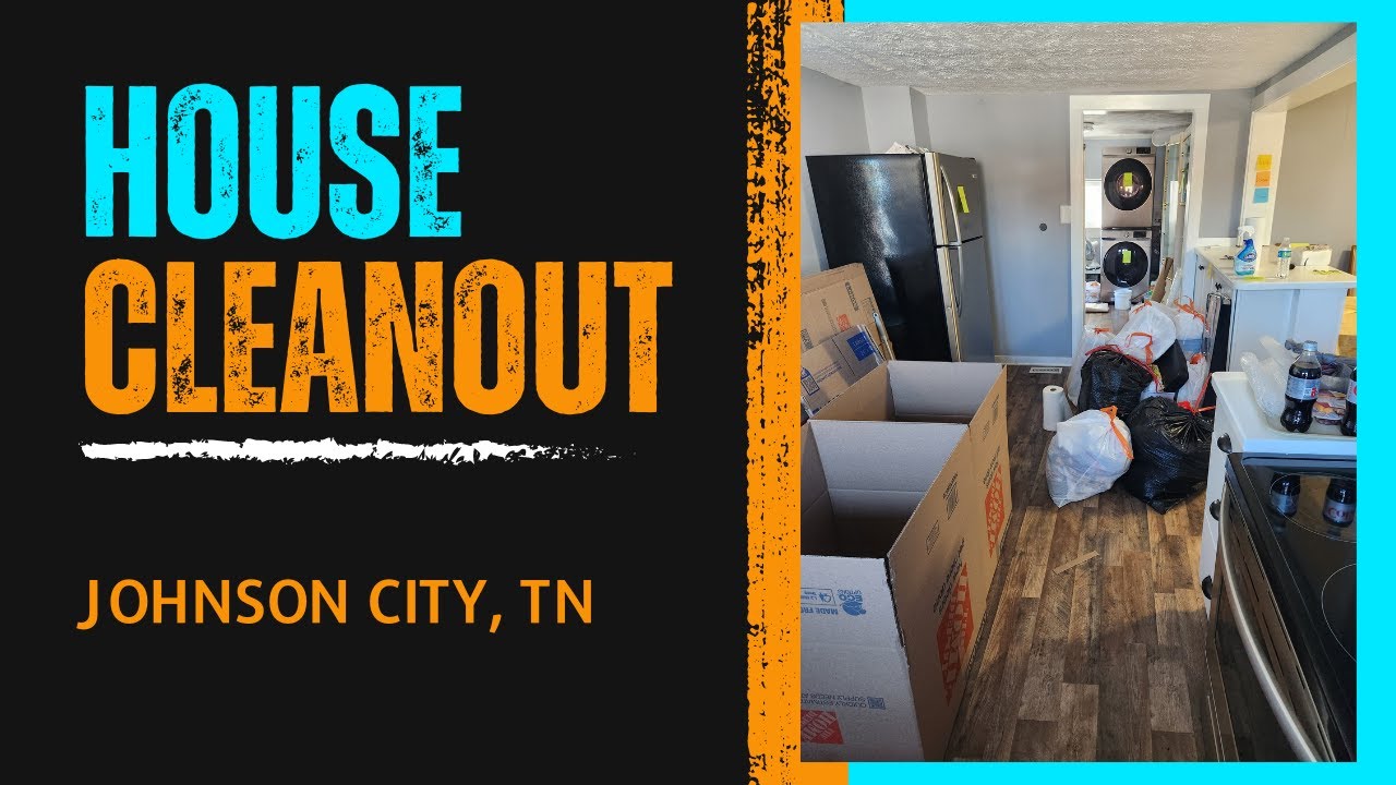 House Cleanout Johnson City TN (Junk Removal, Appliance Removal