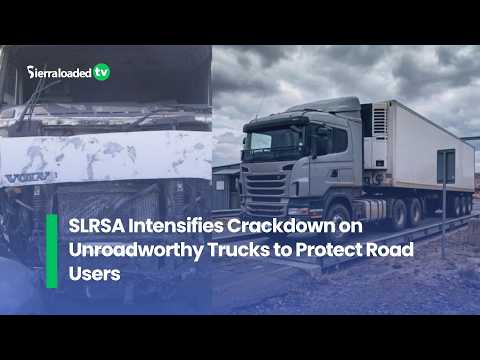 SLRSA Intensifies Crackdown on Unroadworthy Trucks to Protect Road Users