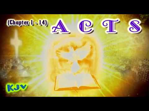 (44) The Acts of the Apostles pt.1 (chapter 01-14) - (KJV ...