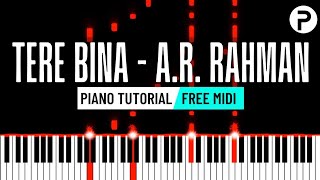 Tere Bina - A R Rahman Piano Instrumental | Tutorial | Cover | Notes | Ringtone | Karaoke | Chords