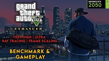 GTA 5 Enhanced Edition PC Benchmark | RTX 2050