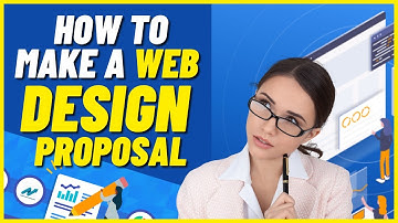 How To Make A Web Design Proposal - Create A Web Design Proposal