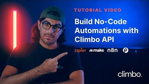 Build No-Code Automations with Climbo API (Zapier, Pabbly, Make.com, N8N)