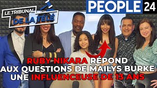 Ruby Nikara Intérrogée Par Mailys Burke Linfluenceuse De 13 Ans Plus Jeune Chroniqueusetv De France