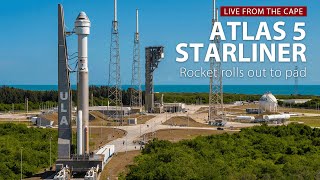 Watch Live: Atlas 5 rocket rolls to launch pad at Cape Canaveral for Boeing's Starliner launch