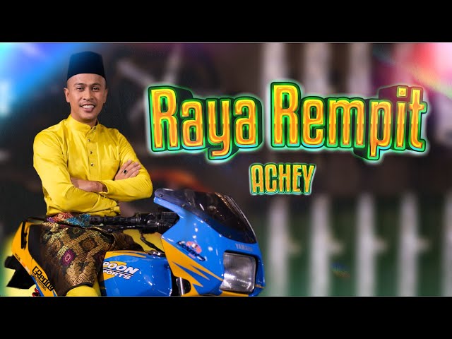 🔴Achey - Raya Rempit (Official Music Video) class=