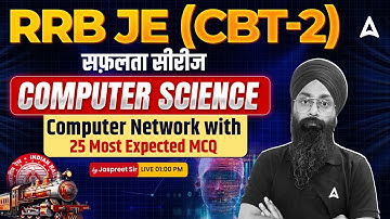 RRB JE CBT 2 | Computer Network 25 Most Expected MCQ | Computer Science Classes By Jaspreet Sir