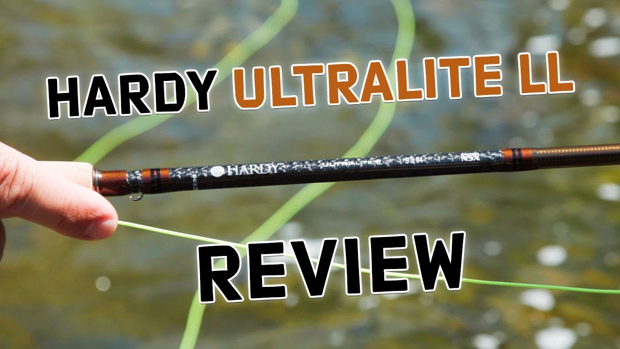 Hardy Ultralite LL Fly Rod Review