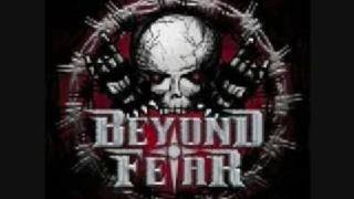 Beyond Fear - And   You Will Die