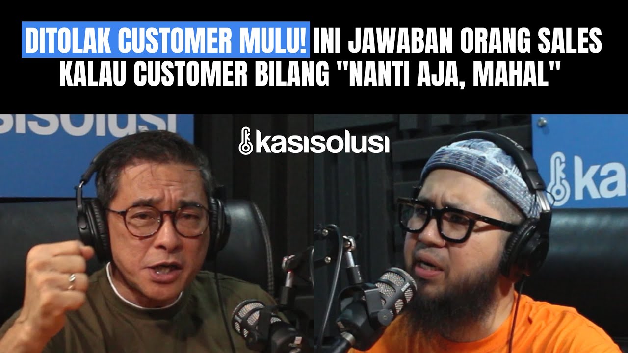TIM SALES WAJIB LAKUIN INI‼️ 7 CARA AMPUH ATASI PENOLAKAN COSTUMER - Coach James Gwee