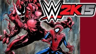 WWE 2K15 Next-Gen / Spider-man vs Carnage (H2O Delirious vs CaRtOoNz)