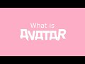 What is Avatar?