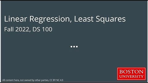 DS 100 Linear Regression, Least Squares