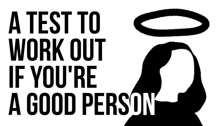 A Test to Work Out if You're a Good Person - DayDayNews
