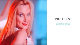 Pretekst - Ze mną bądź / 2019