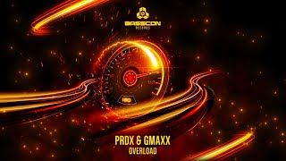 PRDX & GMAXX - Overload