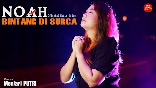 NOAH - Bintang di Surga - Cover Mentari Putri