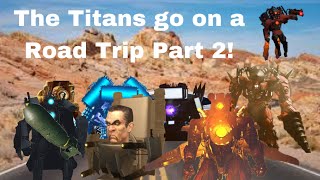 The Titans go on a Road Trip (Pt 2/2)
