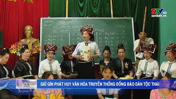 Giữ gìn phát huy văn hóa truyền thống đồng bào dân tộc Thái