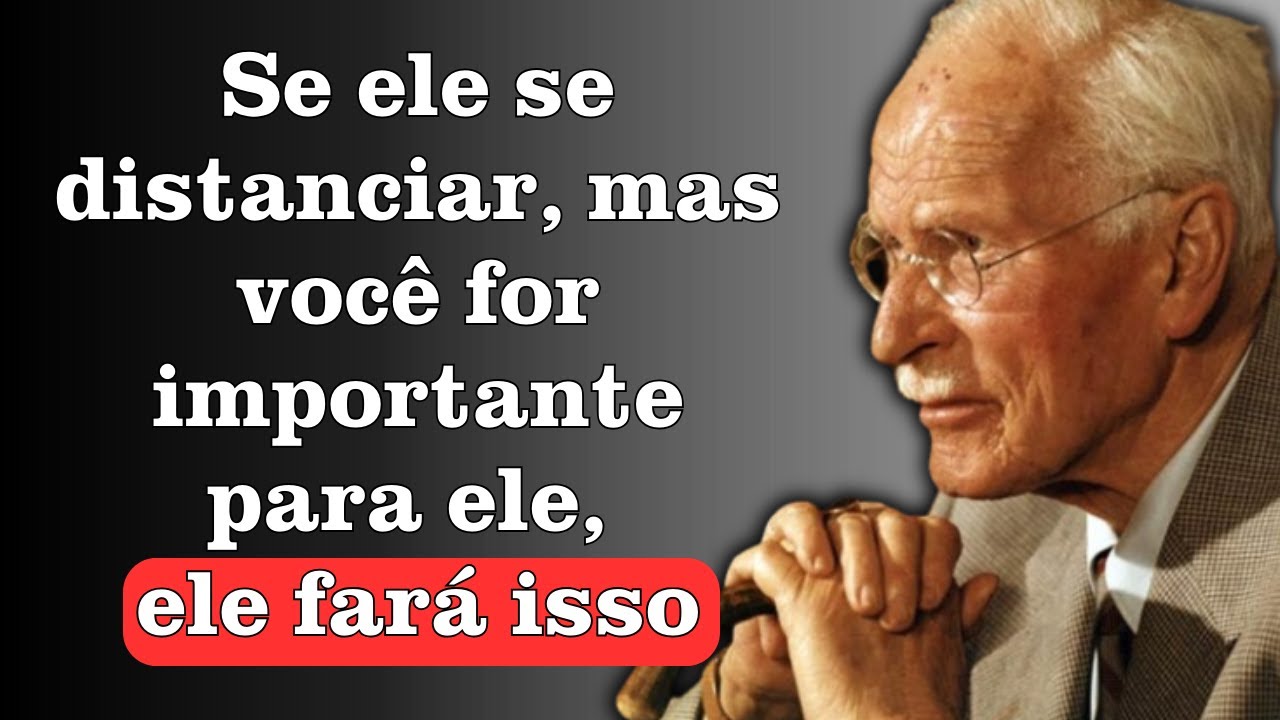 SINAIS OCULTOS de que ele REALMENTE se importa com você, mesmo que esteja se distanciando– CARL JUNG