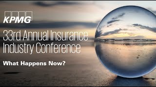 Highlights from the KPMG 2021 Insurance Industry Conference