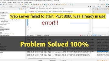 Web server failed to start. Port 8080 was already in use in spring boot project problem solved