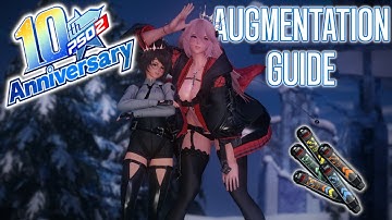 [PSO2:NGS] 10th Anniversary Augment Guide