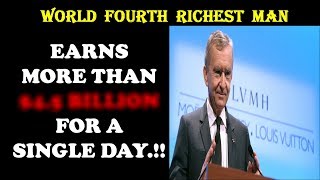How Much Does Bernard Arnault Earns In A Day?