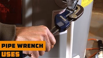 Pipe Wrench Uses