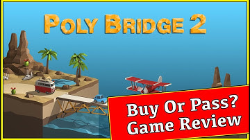 Poly Bridge 2 Review Youtube - Buy Or Pass? - MumblesVideos