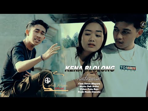 KENA BLOLONG - RUDIAWAN - Official Music Video