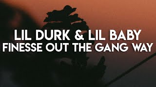 Lil Durk - Finesse Out The Gang Way [Lyrics] feat. Lil Baby