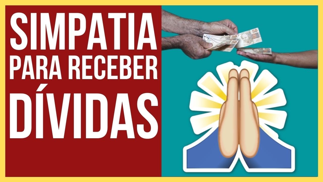 Simpatia Para Receber Dívida de Caloteiro Atrasada YouTube Simpatia Para Receber Dívida de Caloteiro Atrasada YouTube