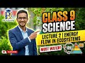Class 9 | Science | Energy flow in an Ecosystem | Lecture 2 