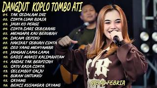 CINTA LUAR BIASA, TAK SEDALAM INI - AJENG FEBRIA - KOPLO TOMBO ATI FULL ALBUM TERBARU