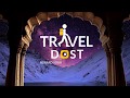 Travel dost app  first look