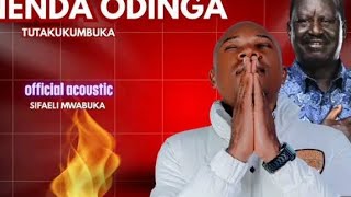 Sifaeli Mwabuka - Nenda Odinga tutakukumbuka