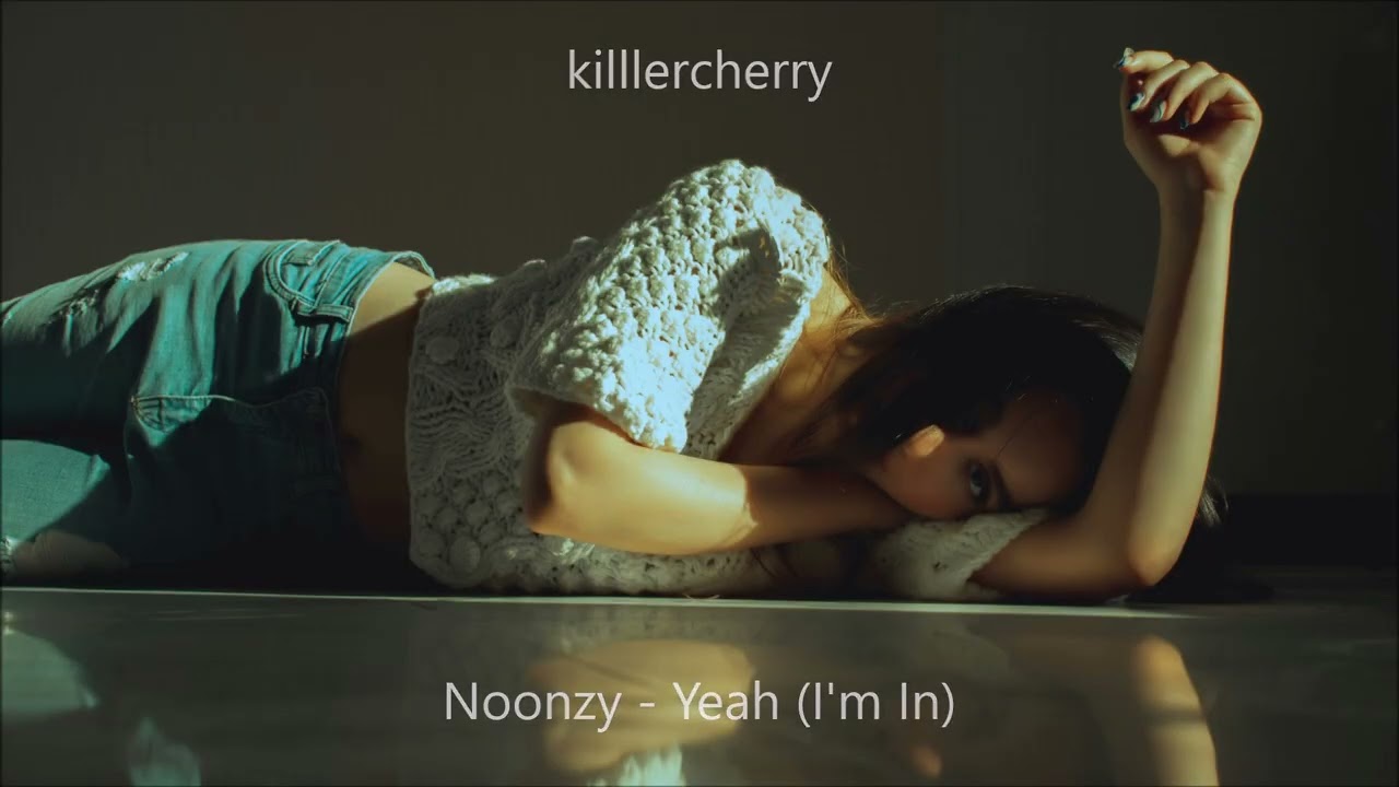 Watch Noonzy - Yeah (I'm In) on YouTube Watch Noonzy - Yeah (I'm In) on YouTube