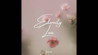 Eternity Love | by INOD