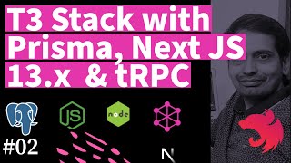 T3 Stack - Modern Application Stack to Build Applications using tRPC [Introduction] #02